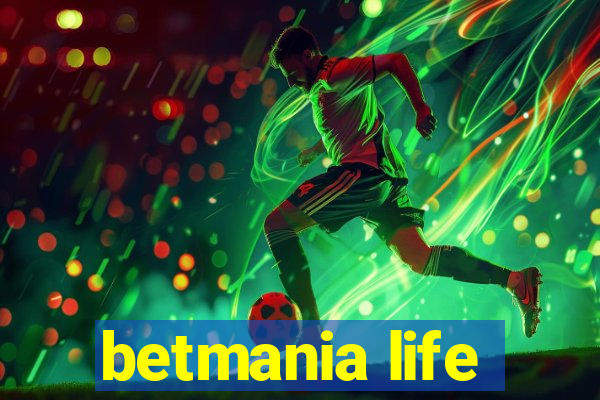 betmania life